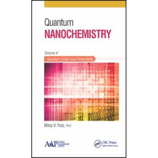 Quantum Nanochemistry, Volume Four Quantum Nanochemistry, Volume Four
