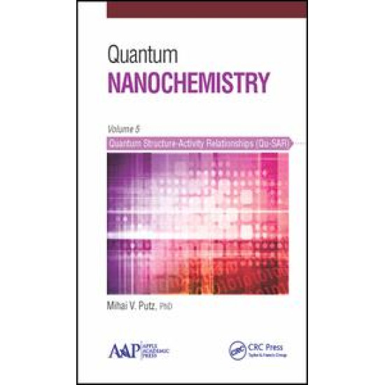 Quantum Nanochemistry, Volume Five Quantum Nanochemistry, Volume Five