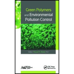 Green Polymers and Environmental Pollution Control Green Polymers and Environmental Pollution Control