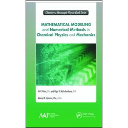 Mathematical Modeling and Numerical Methods in Chemical Physics and Mechanics Mathematical Modeling and Numerical Methods in Chemical Physics and Mechanics