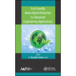 Eco-Friendly Nano-Hybrid Materials for Advanced Engineering Applications Eco-Friendly Nano-Hybrid Materials for Advanced Engineering Applications