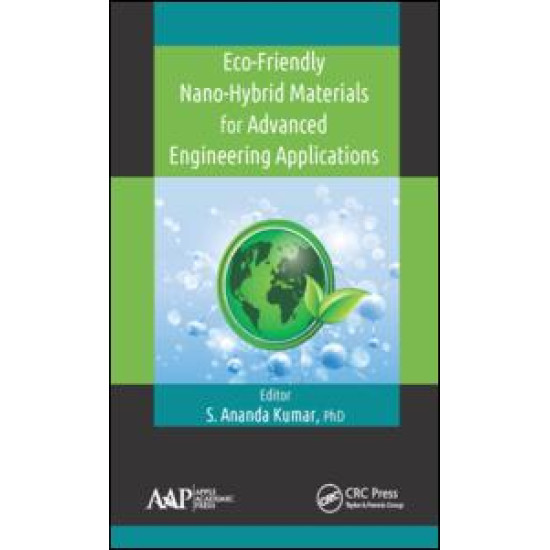 Eco-Friendly Nano-Hybrid Materials for Advanced Engineering Applications