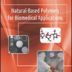 Natural-Based Polymers for Biomedical Applications Natural-Based Polymers for Biomedical Applications