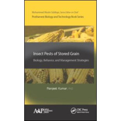 Insect Pests of Stored Grain Insect Pests of Stored Grain