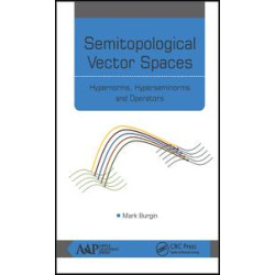 Semitopological Vector Spaces Semitopological Vector Spaces