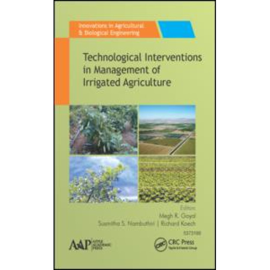 Technological Interventions in Management of Irrigated Agriculture Technological Interventions in Management of Irrigated Agriculture