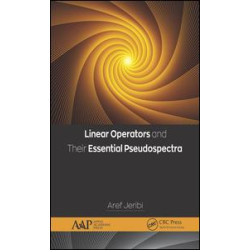 Linear Operators and Their Essential Pseudospectra Linear Operators and Their Essential Pseudospectra
