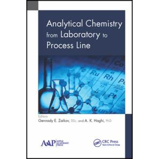 Analytical Chemistry from Laboratory to Process Line Analytical Chemistry from Laboratory to Process Line