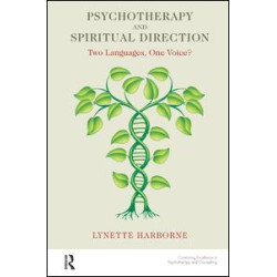Psychotherapy and Spiritual Direction Psychotherapy and Spiritual Direction