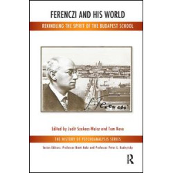 Ferenczi and His World Ferenczi and His World