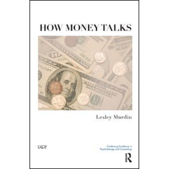 How Money Talks How Money Talks