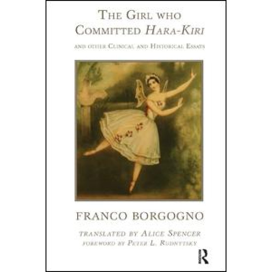 The Girl who Committed Hara-Kiri and Other Clinical and Historical Essays