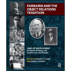 Fairbairn and the Object Relations Tradition Fairbairn and the Object Relations Tradition