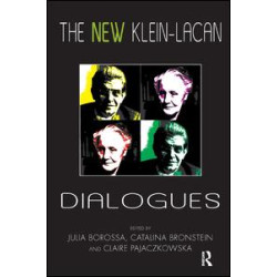 The New Klein-Lacan Dialogues The New Klein-Lacan Dialogues