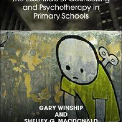 The Essentials of Counselling and Psychotherapy in Primary Schools The Essentials of Counselling and Psychotherapy in Primary Schools