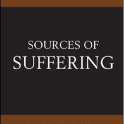 Sources of Suffering Sources of Suffering