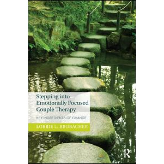 Stepping into Emotionally Focused Couple Therapy