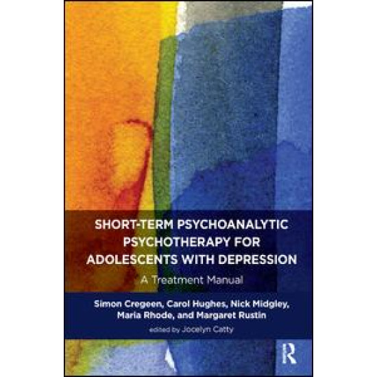 Short-term Psychoanalytic Psychotherapy for Adolescents with Depression Short-term Psychoanalytic Psychotherapy for Adolescents with Depression
