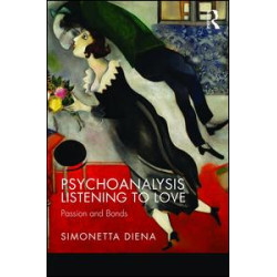 Psychoanalysis Listening to Love Psychoanalysis Listening to Love