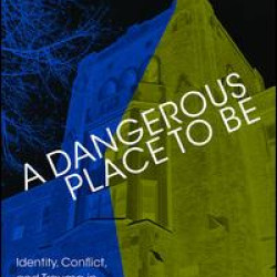 A Dangerous Place to Be A Dangerous Place to Be