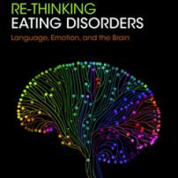 Re-Thinking Eating Disorders