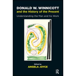 Donald W. Winnicott and the History of the Present Donald W. Winnicott and the History of the Present