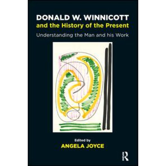 Donald W. Winnicott and the History of the Present