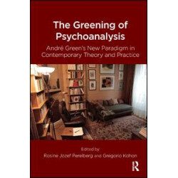 The Greening of Psychoanalysis The Greening of Psychoanalysis