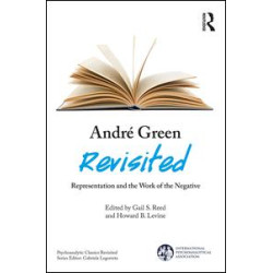 André Green Revisited André Green Revisited