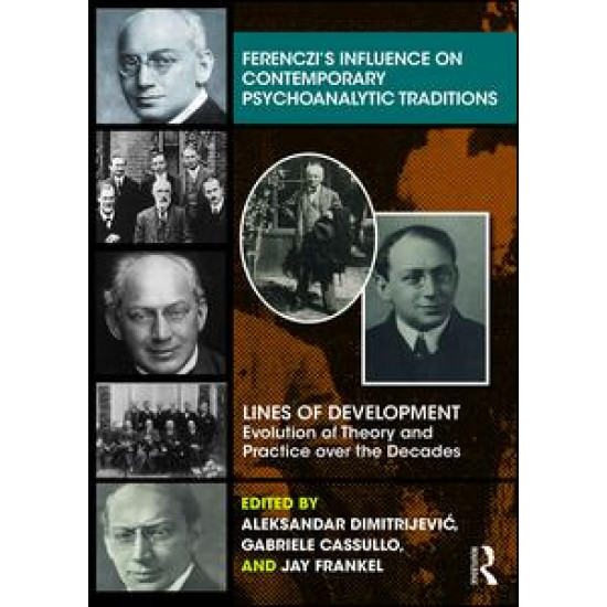 Ferenczi’s Influence on Contemporary Psychoanalytic Traditions