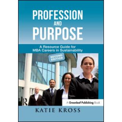Profession and Purpose Profession and Purpose
