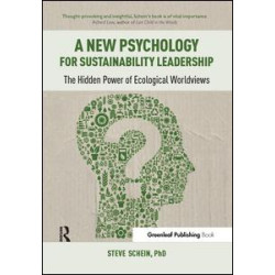 A New Psychology for Sustainability Leadership A New Psychology for Sustainability Leadership