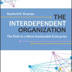 The Interdependent Organization The Interdependent Organization