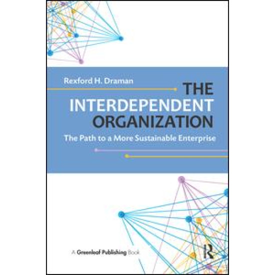 The Interdependent Organization The Interdependent Organization