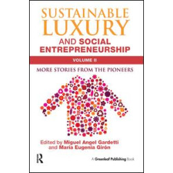 Sustainable Luxury and Social Entrepreneurship Volume II