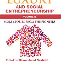 Sustainable Luxury and Social Entrepreneurship Volume II Sustainable Luxury and Social Entrepreneurship Volume II