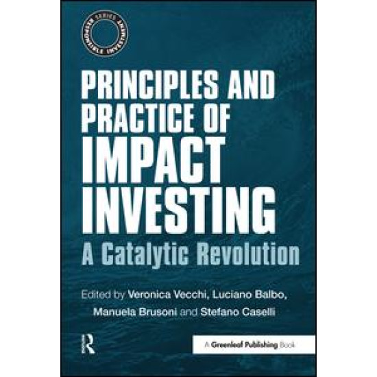 Principles and Practice of Impact Investing