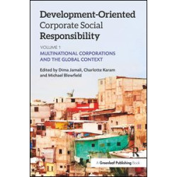 Development-Oriented Corporate Social Responsibility: Volume 1 Development-Oriented Corporate Social Responsibility: Volume 1
