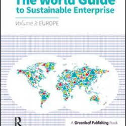 The World Guide to Sustainable Enterprise - Volume 3: Europe The World Guide to Sustainable Enterprise - Volume 3: Europe