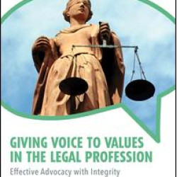 Giving Voice to Values in the Legal Profession Giving Voice to Values in the Legal Profession
