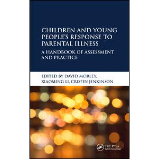 Children and Young People’s Response to Parental Illness Children and Young People’s Response to Parental Illness