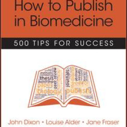 How to Publish in Biomedicine How to Publish in Biomedicine