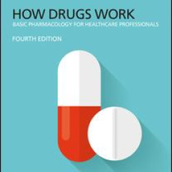 How Drugs Work How Drugs Work