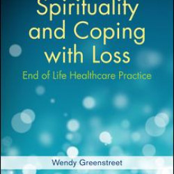 Spirituality and Coping with Loss Spirituality and Coping with Loss