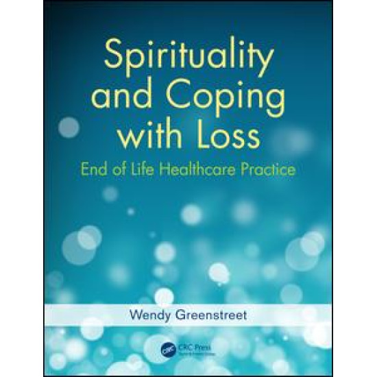 Spirituality and Coping with Loss Spirituality and Coping with Loss