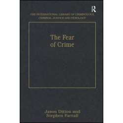 The Fear of Crime The Fear of Crime