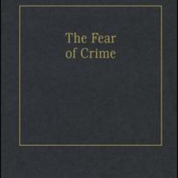 The Fear of Crime The Fear of Crime