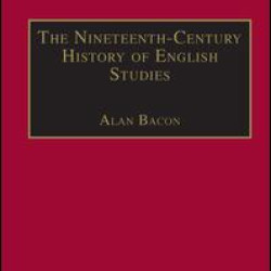 The Nineteenth-Century History of English Studies