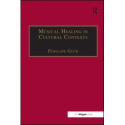 Musical Healing in Cultural Contexts Musical Healing in Cultural Contexts