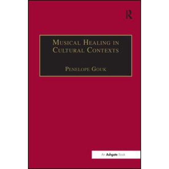Musical Healing in Cultural Contexts Musical Healing in Cultural Contexts